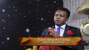 Pastor Amaechi Udeaku, Inner-City Mission Partner