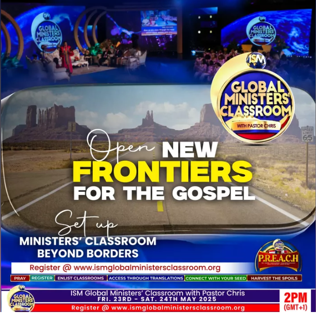 The ISM Global Ministers' Classroom with Pastor Chris is the answer to the cry of nations.